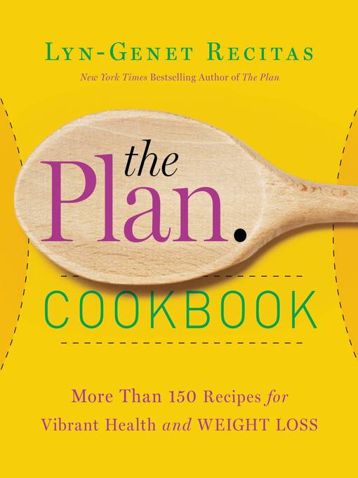 Title details for The Plan Cookbook by Lyn-Genet Recitas - Available